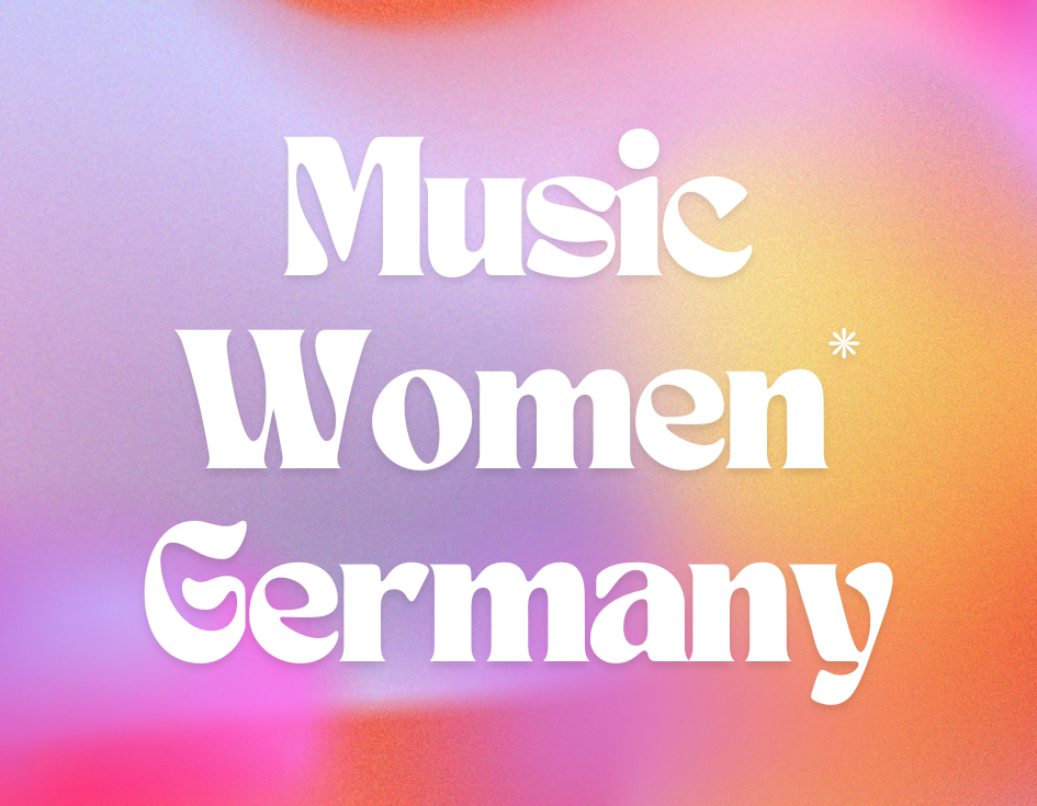Der Verein bald "formerly known as Music Women* Germany"