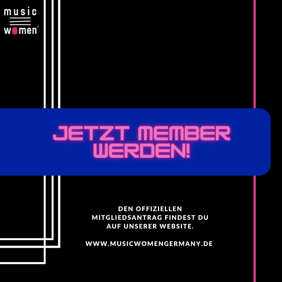 Jetzt Mitglied der Music Women* Germany werden!